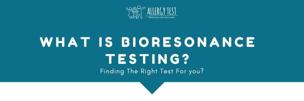 What Is Bioresonance Testing? Finding The Right Test For you?